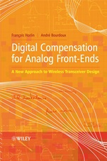 Digital Compensation for Analog Front–Ends: A New Approach to Wireless Transceiver Design - ISBN 9780470517086