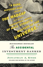 The Accidental Investment Banker: Inside the Decade That Transformed Wall Street - ISBN 9780470517345