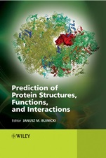 Prediction of Protein Structures, Functions, and Interactions - ISBN 9780470517673