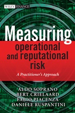 Measuring Operational and Reputational Risk: A Practitioners Approach - ISBN 9780470517703