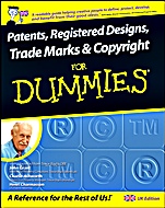 Patents, Registered Designs, Trade Marks and Copyright For Dummies - ISBN 9780470519974