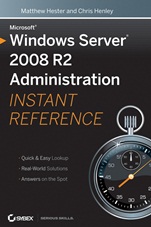 Microsoft Windows Server 2008 R2 Administration Instant Reference - ISBN 9780470525395