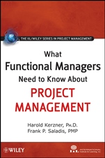 What Functional Managers Need to Know About Project Management - ISBN 9780470525470