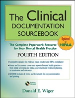 The Clinical Documentation Sourcebook: The Complete Paperwork Resource for Your Mental Health Practice - ISBN 9780470527788