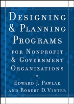 Designing and Planning  Programs for Nonprofit and Government Organizations - ISBN 9780470529775