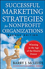 Successful Marketing Strategies for Nonprofit Organizations: Winning in the Age of the Elusive Donor - ISBN 9780470529812
