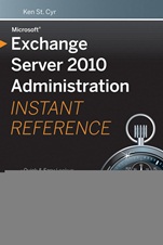 Microsoft Exchange Server 2010 Administration Instant Reference - ISBN 9780470530504