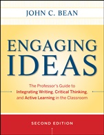 Engaging Ideas: The Professors Guide to Integrating Writing, Critical Thinking, and Active Learning in the Classroom - ISBN 9780470532904