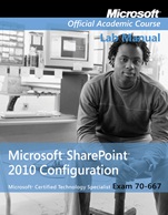 Exam 70–667 Microsoft Office SharePoint 2010 Configuration Lab Manual - ISBN 9780470538685
