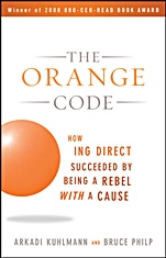 The Orange Code: How ING Direct Succeeded by Being a Rebel with a Cause - ISBN 9780470538791