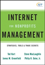 Internet Management for Nonprofits: Strategies, Tools and Trade Secrets - ISBN 9780470539569