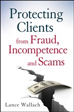 Protecting Clients from Fraud, Incompetence and Scams - ISBN 9780470539743