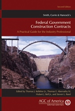 Smith, Currie & Hancocks Federal Government Construction Contracts: A Practical Guide for the Industry Professional - ISBN 9780470539767
