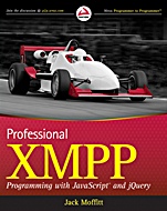 Professional XMPP Programming with JavaScript and jQuery - ISBN 9780470540718