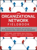 The Organizational Network Fieldbook: Best Practices, Techniques and Exercises to Drive Organizational Innovation and Performance - ISBN 9780470542200