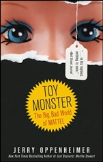 Toy Monster: The Big, Bad World of Mattel - ISBN 9780470548585
