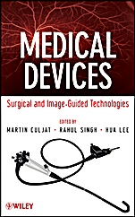 Medical Devices: Surgical and Image–Guided Technologies - ISBN 9780470549186