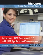 Exam 70–562: Microsoft .NET Framework 3.5, ASP.NET Application Development Package - ISBN 9780470551394