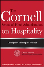 The Cornell School of Hotel Administration on Hospitality: Cutting Edge Thinking and Practice - ISBN 9780470554999