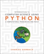 Introduction to Computer Science Using Python: A Computational Problem–Solving Focus - ISBN 9780470555156