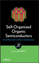 Self–Organized Organic Semiconductors: From Materials to Device Applications - ISBN 9780470559734
