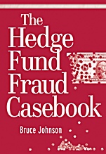 The Hedge Fund Fraud Casebook - ISBN 9780470560464