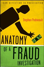 Anatomy of a Fraud Investigation: From Detection to Prosecution - ISBN 9780470560471