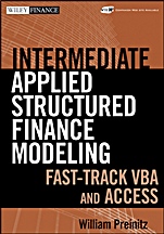 Intermediate Structured Finance Modeling: Leveraging Excel, VBA, Access, and Powerpoint with Website - ISBN 9780470562390