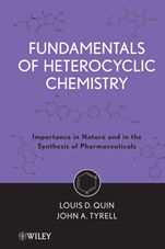 Fundamentals of Heterocyclic Chemistry: Importance in Nature and in the Synthesis of Pharmaceuticals - ISBN 9780470566695