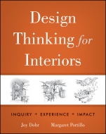 Design Thinking for Interiors: Inquiry, Experience, Impact - ISBN 9780470569016