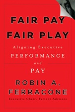 Fair Pay, Fair Play: Aligning Executive Performance and Pay - ISBN 9780470571057