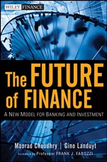 The Future of Finance: A New Model for Banking and Investment - ISBN 9780470572290
