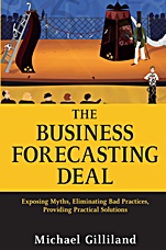 The Business Forecasting Deal: Exposing Myths, Eliminating Bad Practices, Providing Practical Solutions - ISBN 9780470574430