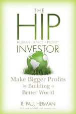 The HIP Investor: Make Bigger Profits by Building a Better World - ISBN 9780470575123