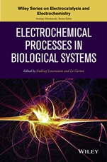 Electrochemical Processes in Biological Systems - ISBN 9780470578452