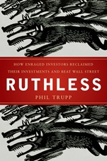 Ruthless: How Enraged Investors Reclaimed Their Investments and Beat Wall Street - ISBN 9780470579893