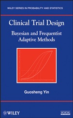 Clinical Trial Design: Bayesian and Frequentist Adaptive Methods - ISBN 9780470581711