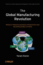 The Global Manufacturing Revolution: Product–Process–Business Integration and Reconfigurable Systems - ISBN 9780470583777