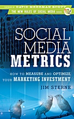Social Media Metrics: How to Measure and Optimize Your Marketing Investment - ISBN 9780470583784