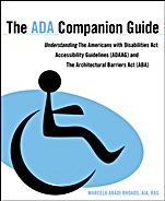The ADA Companion Guide: Understanding the Americans with Disabilities Act Accessibility Guidelines (ADAAG) and the Architectural Barriers Act (ABA) - ISBN 9780470583920