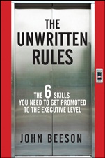 The Unwritten Rules: The Six Skills You Need to Get Promoted to the Executive Level - ISBN 9780470585788