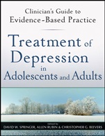 Treatment of Depression in Adolescents and Adults: Clinicians Guide to Evidence–Based Practice - ISBN 9780470587591