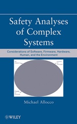 Safety Analyses of Complex Systems: Considerations of Software, Firmware, Hardware, Human, and the Environment - ISBN 9780470587706