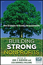 Building Strong Nonprofits: New Strategies for Growth and Sustainability - ISBN 9780470587874