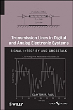Transmission Lines in Digital and Analog Electronic Systems: Signal Integrity and Crosstalk - ISBN 9780470592304