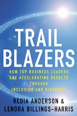 Trailblazers: How Top Business Leaders are Accelerating Results through Inclusion and Diversity - ISBN 9780470593479