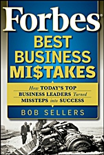 Forbes Best Business Mistakes: How Todays Top Business Leaders Turned Missteps into Success - ISBN 9780470598771