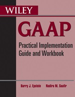 Wiley GAAP: Practical Implementation Guide and Workbook - ISBN 9780470599068