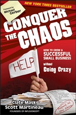 Conquer the Chaos: How to Grow a Successful Small Business Without Going Crazy - ISBN 9780470599327