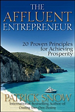 The Affluent Entrepreneur: 20 Proven Principles for Achieving Prosperity - ISBN 9780470601587